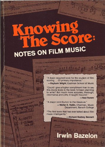 9780668051323: Knowing the Score: Notes on Film Music