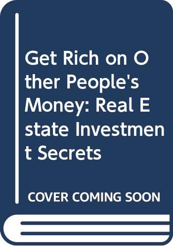 9780668051521: Title: Get Rich on Other Peoples Money Real Estate Invest