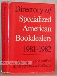 Imagen de archivo de Directory of Specialized American Bookdealers, 1981-1982 a la venta por Wonder Book