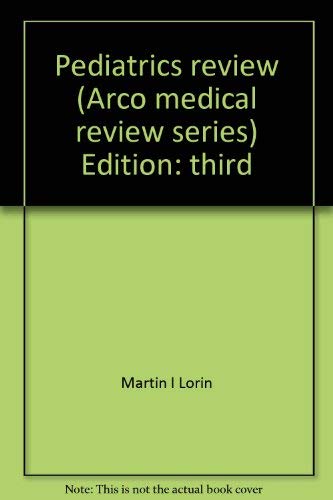 9780668052115: Pediatrics review (Arco medical review series)