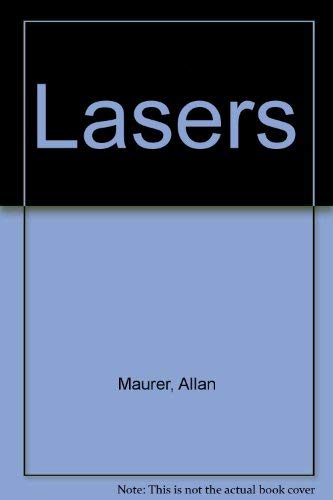 Lasers : The Light Wave of the Future