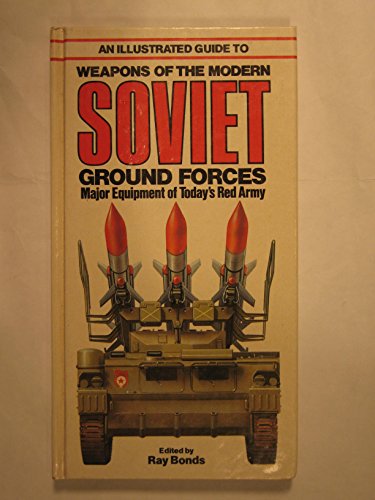 Beispielbild fr An Illustrated Guide to Weapons of the Modern Soviet Ground Forces zum Verkauf von BooksRun