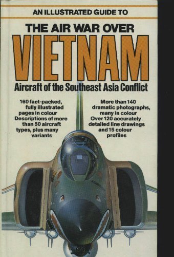 9780668053464: An Illustrated Guide to the Air War over Vietnam
