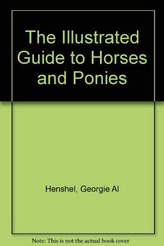 Imagen de archivo de Illustrated Guide to Horses and Ponies a la venta por BOOK'EM, LLC