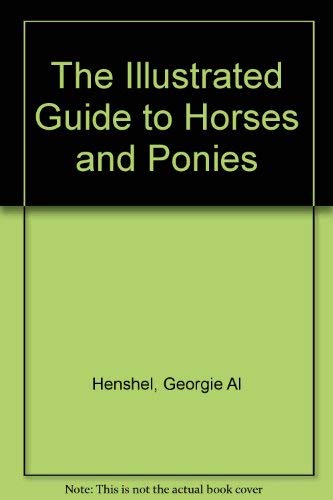 Stock image for Illustrated Guide to Horses and Ponies for sale by BOOK'EM, LLC