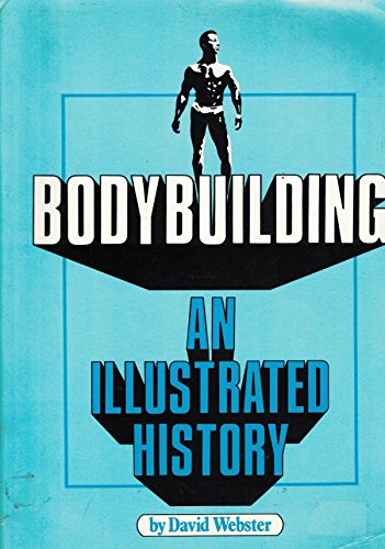 9780668054478: Bodybuilding: An Illustrated History
