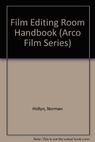 9780668054508: Film Editing Room Handbook (Arco Film Series)