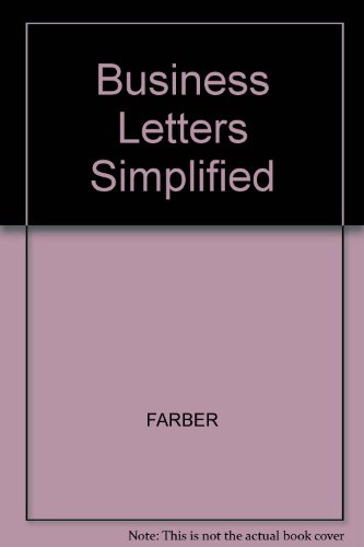 Business letters, simplified and self-taught (9780668055543) by Farber, William M