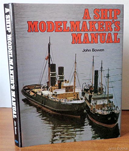 Beispielbild fr A Ship Modelmaker's Manual zum Verkauf von Better World Books