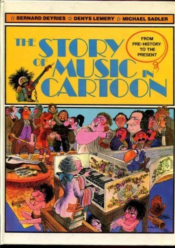 Beispielbild fr The Story of Music in Cartoon zum Verkauf von ThriftBooks-Atlanta