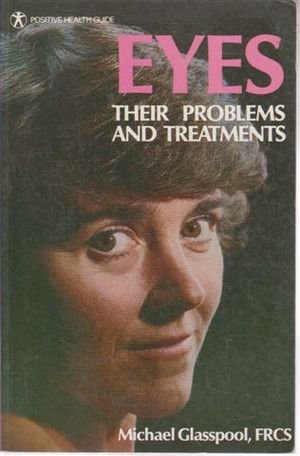 9780668056427: EYES: THEIR PROBLEMS AND TREATMENTS