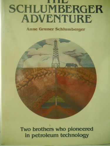 Stock image for The Schlumberger Adventure for sale by Better World Books