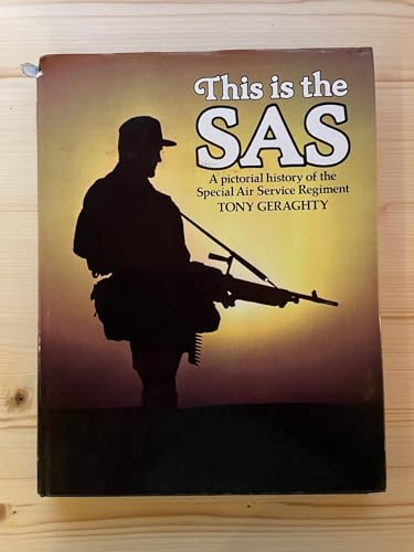 9780668057257: This is the SAS: A Pictorial History of the Special Air Service Regiment