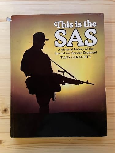 9780668057257: This Is the Sas: A Pictorial History of the Special Air Service Regiment