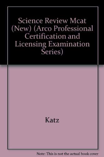9780668057455: Science Review Mcat (New) (ARCO PROFESSIONAL CERTIFICATION AND LICENSING EXAMINATION SERIES)