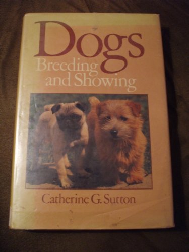 Stock image for Dogs : Breeding and Showing for sale by Better World Books