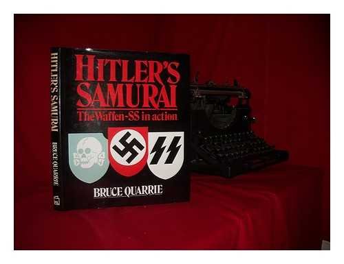 Beispielbild fr Hitler's Samurai : The Waffen-SS in Action zum Verkauf von Better World Books