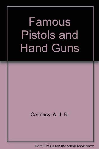 9780668058674: Famous Pistols and Hand Guns
