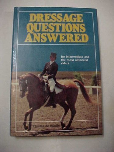 Stock image for Dressage Questions Answered for sale by Campbell Bookstore