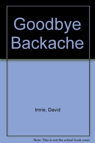 9780668058902: Goodbye Backache