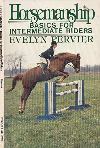 Stock image for Horsemanship: Basics for Intermediate Riders for sale by Nelsons Books