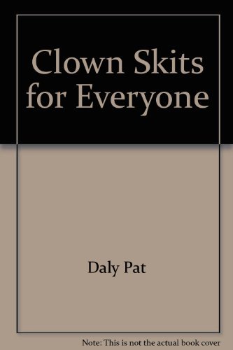 9780668059978: Title: Clown skits for everyone