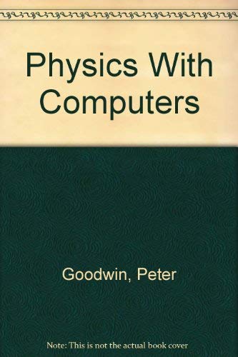 Stock image for Physics With Computers for sale by The Yard Sale Store