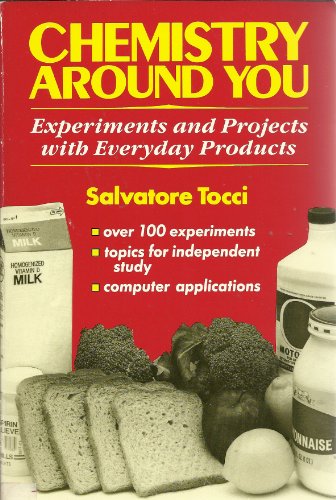 9780668060332: Chemistry Around You: Experiments and Projects With Everyday Products