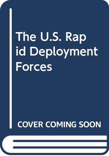 9780668062114: The U.S. Rapid Deployment Forces