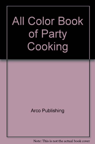 Imagen de archivo de All Color Book of Party Cooking a la venta por Better World Books