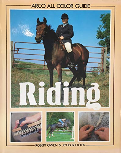 Imagen de archivo de Riding (Arco All Color Guide) a la venta por Half Price Books Inc.
