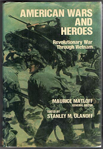 9780668063159: American Wars and Heroes: Revolutionary War Through Vietnam: Adapted from American Military History