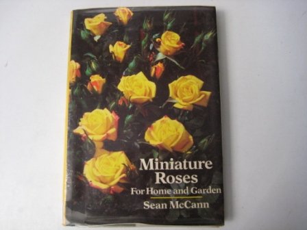 Beispielbild fr Miniature Roses: For Home and Garden zum Verkauf von WorldofBooks