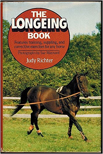 9780668063241: The Longeing Book (Arco Equestrian Book)