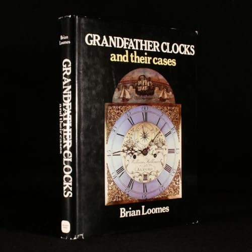 Stock image for Grandfather Clocks and Their Cases for sale by HPB-Diamond