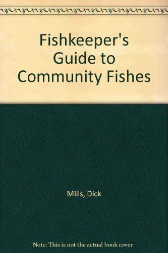 9780668063524: Fishkeeper's Guide to Community Fishes