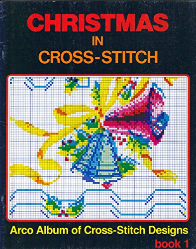 Beispielbild fr Christmas in Cross-Stitch (Arco Album of Cross-Stitch Designs) zum Verkauf von Wonder Book