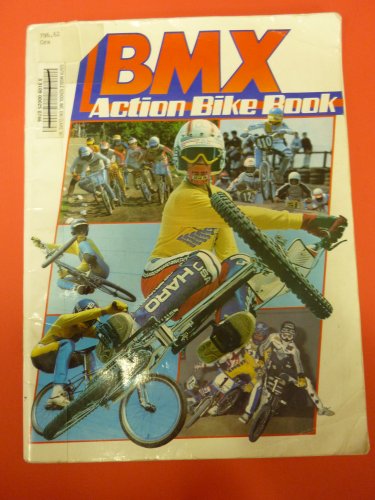 Arco Bmx Action Bike Book (9780668063722) by Grant, Richard; Thomas, Nigel