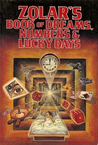 Zolar's Book of Dreams, Numbers and Lucky Days (9780668064156) by Zolar