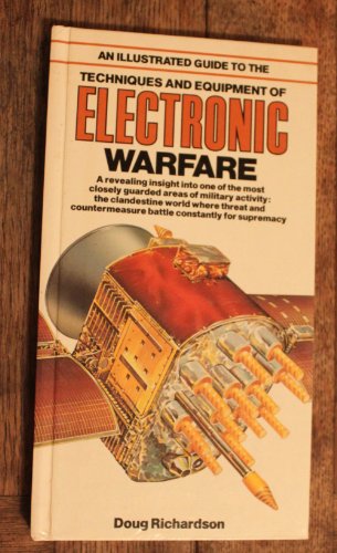 Stock image for An Illustrated Guide to the Techniques and Equipment of Electronic Warfare (Illustrated Guides Series) for sale by Front Cover Books
