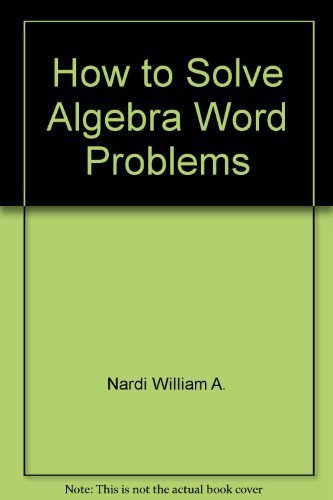 9780668065740: How to solve algebra word problems