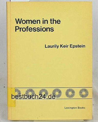 Beispielbild fr Women in the Professions zum Verkauf von Better World Books: West