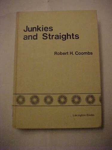 JUNKIES AND STRAIGHTS the Camarillo Experience