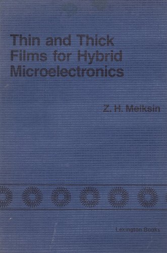 Stock image for Thin and Thick Films for Hybrid Microelectronics (Lexington Books) for sale by Zubal-Books, Since 1961