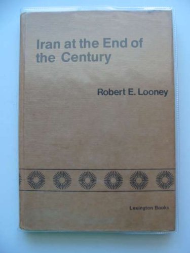 Stock image for Iran at the End of the Century : A Hegelian Forecast for sale by Better World Books