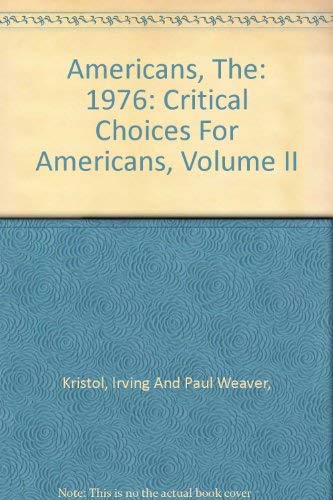 Stock image for The Americans: 1976 (Critical Choices for Americans, Volume 2) for sale by BookDepart