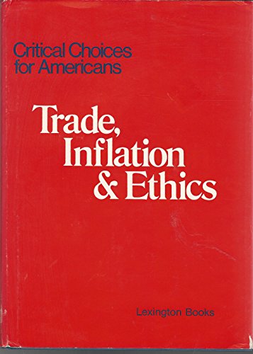 Stock image for Trade, inflation & ethics (Critical choices for Americans) for sale by Wonder Book