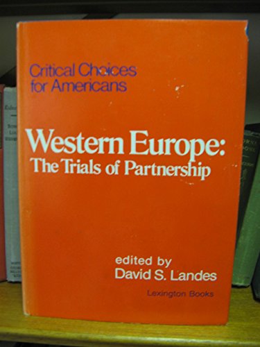 Beispielbild fr Western Europe : The Trials of Partnership zum Verkauf von Better World Books