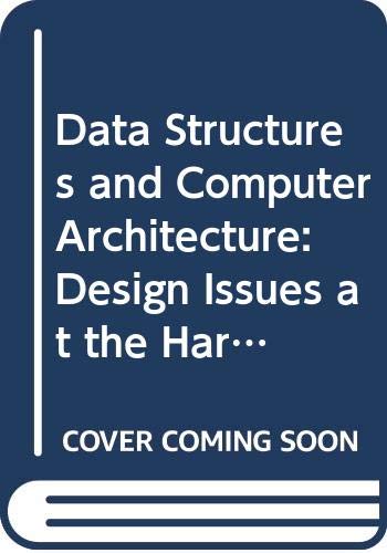 Immagine dell'editore per Data Structures and Computer Architecture: Design Issues at the Hardware/Software Interface venduto da NEPO UG