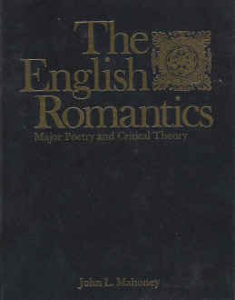 9780669010305: The English romantics: Major poetry and critical theory : with selected modern critical essays